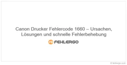Canon Drucker Fehlercode 1660 – Ursachen, Lösungen und schnelle Fehlerbehebung