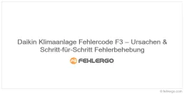 Daikin Klimaanlage Fehlercode F3 – Ursachen & Schritt-für-Schritt Fehlerbehebung