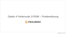 Diablo 4 Fehlercode 315306 – Problemlösung