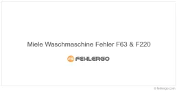 Miele Waschmaschine Fehler F63 & F220
