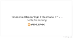 Panasonic Klimaanlage Fehlercode: P12 – Fehlerbehebung