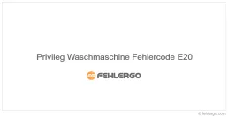 Privileg Waschmaschine Fehlercode E20