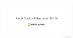 Ricoh Drucker Fehlercode: SC400