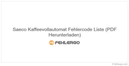 Saeco Kaffeevollautomat Fehlercode Liste (PDF Herunterladen)