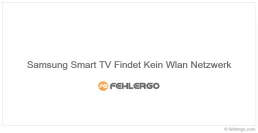 Samsung Smart TV Findet Kein Wlan Netzwerk