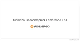 Siemens Geschirrspüler Fehlercode E14
